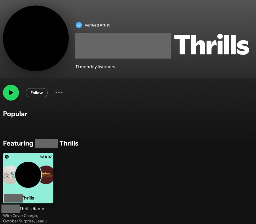 A screenshot of a minimalist, dark-themed Spotify artist profile for an artist named "Thrills." The profile shows a generic, blank circular image, a "Verified Artist" badge, and an extremely low metric of "11 monthly listeners". The rest of the page is largely empty, demonstrating a bare-bones profile that acts only as a container for tracks.